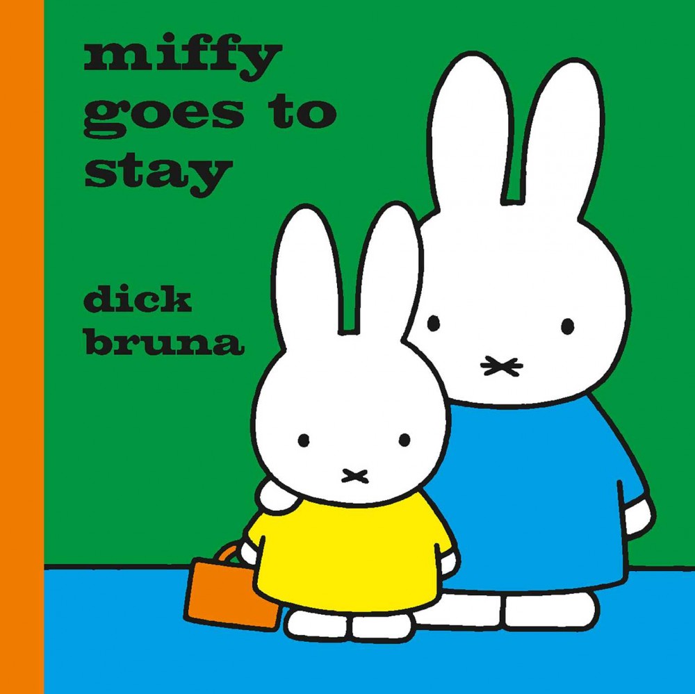Miffy goes to stay Miffy goes to stay