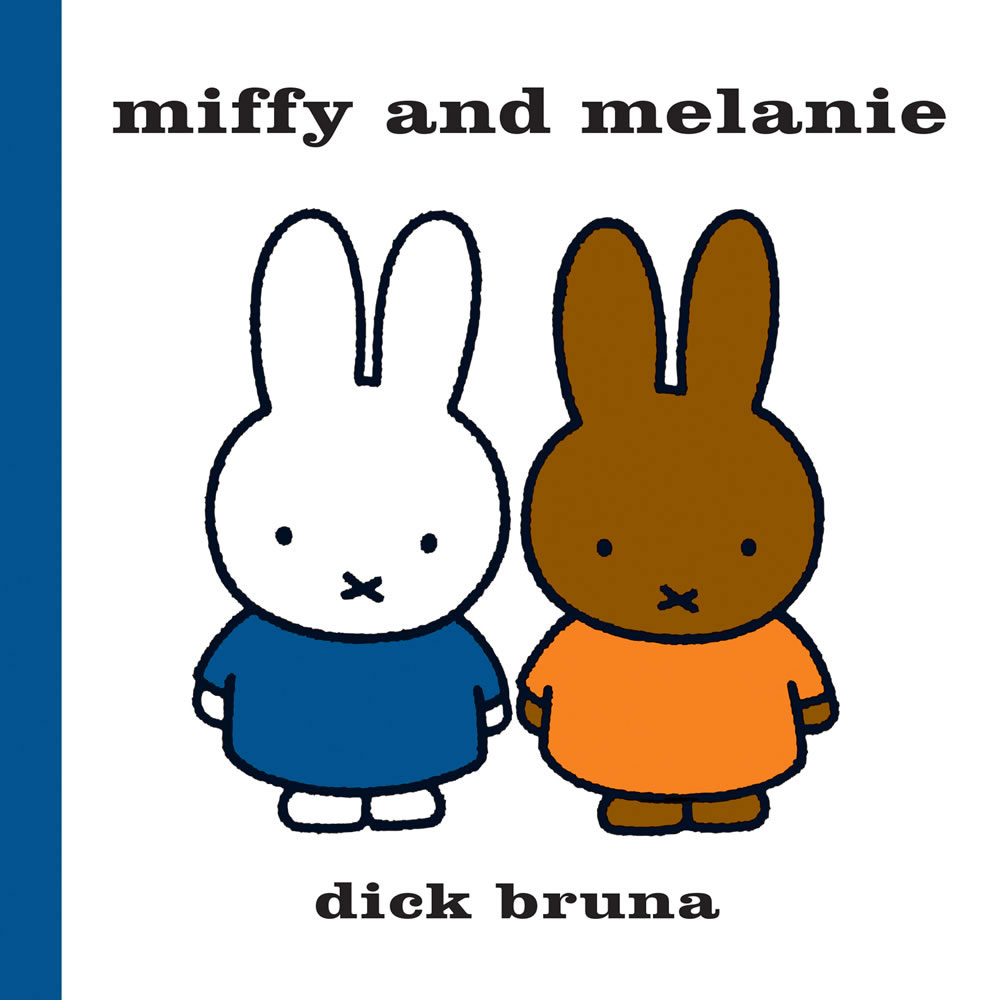 Miffy and Melanie Book Miffy and Melanie Book