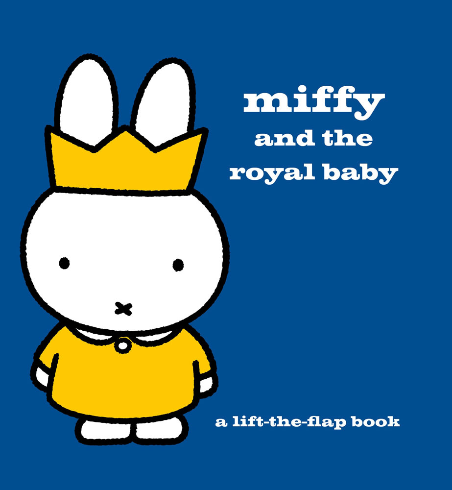 Miffy and the Royal Baby Book Miffy and the Royal Baby Book